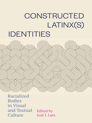 cover image of Constructed Latinx(s) Identities